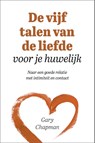 De vijf talen van de liefde voor je huwelijk - Gary Chapman - 9789033802775