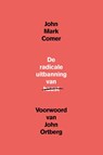 De radicale uitbanning van haast - John Mark Comer - 9789033802898
