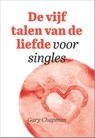 De vijf talen van de liefde voor singles - Gary Chapman - 9789033803055