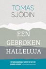 Een gebroken halleluja - Tomas Sjödin - 9789033803307