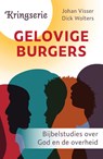 Gelovige burgers - Johan Visser ; Dick Wolters - 9789033803574