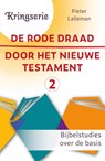 De rode draad door het Nieuwe Testament 2 - Pieter J. Lalleman - 9789033804687