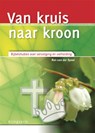 Van kruis naar kroon - Ron van der Spoel - 9789033819964