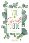 Vol van Gods liefde - Carianne Ros - 9789033824005