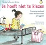 Je hoeft niet te kiezen - Nieske Selles-ten Brinke - 9789033832659