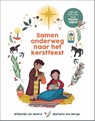 Samen onderweg naar het kerstfeest - Willemijn de Weerd - 9789033834073