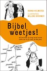 Bijbelweetjes! - Hanna Holwerda - 9789033834080