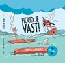 Houd je vast! - Corien Oranje ; Marcel Flier - 9789033834561