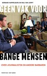 Geen vak voor bange mensen - Bernard Hammelburg ; Paul van Liempt - 9789035141148