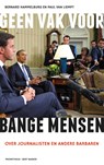 Geen vak voor bange mensen - Bernard Hammelburg ; Paul van Liempt - 9789035141155