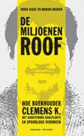 De miljoenenroof - Rudie Kagie ; Marian Husken - 9789035142121