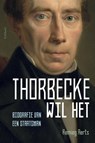 Thorbecke wil het - Remieg Aerts - 9789035144798
