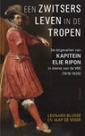 Een Zwitsers leven in de tropen - Leonard Blussé ; Jaap de Moor - 9789035145061