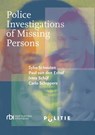 Police investigations of missing persons - Sybo Schouten ; Paul van den Eshof ; Irma Schijf ; Carlo Schippers - 9789035248816