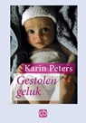 Gestolen geluk - Karin Peters - 9789036427296