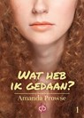 Wat heb ik gedaan? - Amanda Prowse - 9789036429856