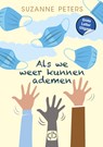 Als we weer kunnen ademen - Suzanne Peters - 9789036440288