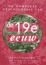 De complete geschiedenis van de 19e eeuw - Simon Adams ; Margaret Crowther ; Will Fowler ; Ann Kramer ; TextCase ; Cover (to) Cover - 9789036627412
