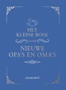 Het kleine boek voor opa's en oma's - Louise Baty - 9789036640176