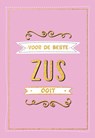 Voor de beste zus ooit - Cadeauboeken - TEXTCASE,  Deventer - 9789036642453