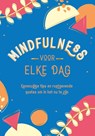 Mindfulness voor elke dag - Gilly Pickup - 9789036645638