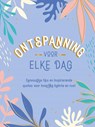 Ontspanning voor elke dag - TEXTCASE,  Deventer - 9789036645645
