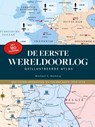 De Geïllustreerde Atlas WO I - Michael S. Neiberg - 9789036649483