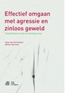 Effectief omgaan met agressie en zinloos geweld - Hans van Doremalen ; Melani Vervoort - 9789036813013