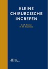 Kleine chirurgische ingrepen - J.N. Keeman ; B.C. Vrouenraets - 9789036813815