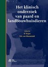 Het klinisch onderzoek van paard en landbouwhuisdieren - R. Kuiper ; R.A. van Nieuwstadt - 9789036815796