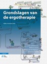 Grondslagen van de ergotherapie - Mieke le Granse ; Margo van Hartingsveldt ; Astrid Kinébanian - 9789036817035