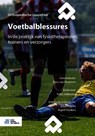 Voetbalblessures - Koos van Nugteren ; Patty Joldersma - 9789036825061