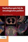 Radiotherapie bij de oncologische patiënt - L. van Zadelhoff ; P. Thysebaert ; R.B. Keus ; A.A. Froma - 9789036826112