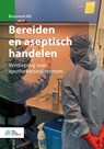 Bereiden en aseptisch handelen - Y.M. Groot-Padberg - 9789036826488