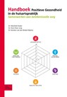 Handboek Positieve Gezondheid in de huisartspraktijk - Machteld Huber ; Hans Peter Jung ; Karolien van den Brekel-Dijkstra - 9789036826525