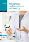 Achtergronden van farmaceutische patiëntenzorg - Jeroen Mentink - 9789036827188