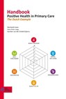 Handbook Positive Health in Primary Care - Machteld Huber ; Hans Peter Jung ; Karolien van den Brekel-Dijkstra - 9789036827287
