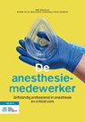 De anesthesiemedewerker - Benedikt Van Loo ; Simon Hennink-Schadenberg ; Kirsten Ouwehand - 9789036828819