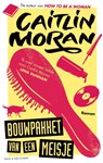 Bouwpakket van een meisje - Caitlin Moran - 9789038801384