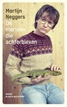 De mensen die achterbleven - Martijn Neggers - 9789038801582