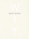 Wit - Han Kang - 9789038803722