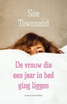 De vrouw die een jaar in bed ging liggen - Sue Townsend - 9789038803807