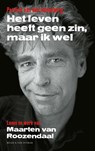 Het leven heeft geen zin, maar ik wel - Patrick van den Hanenberg - 9789038804675