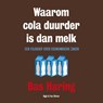 Waarom cola duurder is dan melk - Bas Haring - 9789038804965