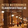 Tsjaikovskistraat 40 - Pieter Waterdrinker - 9789038805535