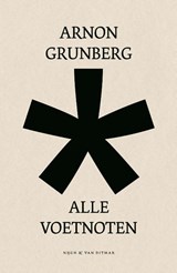 Alle Voetnoten, Arnon Grunberg -  - 9789038806198