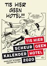 Tis hier geen hotel scheurkalender 2020 -  - 9789038807348