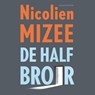 De halfbroer - Nicolien Mizee - 9789038808185