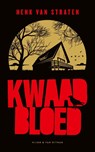 Kwaad bloed - Henk van Straten - 9789038809205