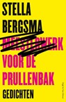 Meesterwerk voor de prullenbak - Stella Bergsma - 9789038813066